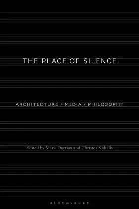 Dorrian / Kakalis |  The Place of Silence | Buch |  Sack Fachmedien