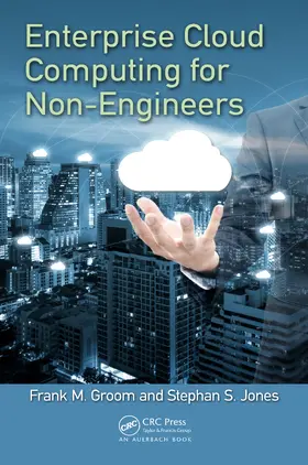 Groom / Jones | Enterprise Cloud Computing for Non-Engineers | E-Book | sack.de
