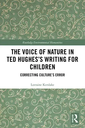 Kerslake |  The Voice of Nature in Ted Hughes’s Writing for Children | eBook | Sack Fachmedien