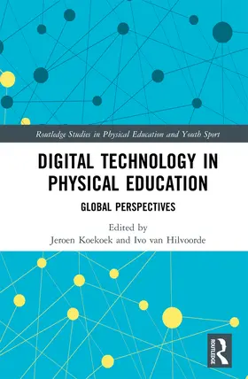 van Hilvoorde / Koekoek |  Digital Technology in Physical Education | eBook | Sack Fachmedien