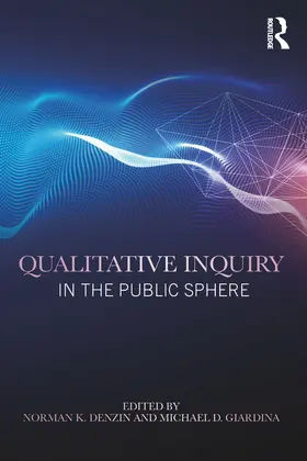 Denzin / Giardina |  Qualitative Inquiry in the Public Sphere | eBook | Sack Fachmedien