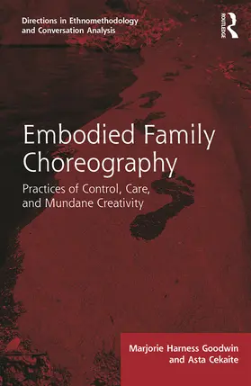 Goodwin / Cekaite |  Embodied Family Choreography | eBook | Sack Fachmedien