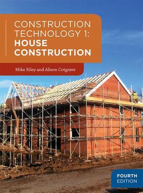 Riley / Cotgrave |  Construction Technology 1: House Construction | eBook | Sack Fachmedien