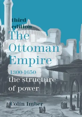 Imber |  The Ottoman Empire, 1300-1650 | Buch |  Sack Fachmedien