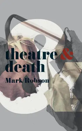 Robson | Theatre and Death | Buch | 978-1-352-00649-0 | www2.sack.de