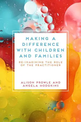 Prowle / Hodgkins |  Making a Difference with Children and Families | Buch |  Sack Fachmedien
