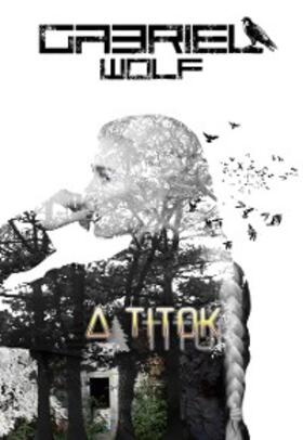 Wolf |  A titok | eBook | Sack Fachmedien