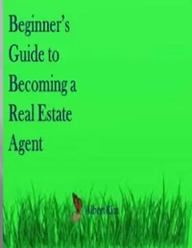 Kim |  Guide to Becoming a Real Estate Agent | eBook | Sack Fachmedien
