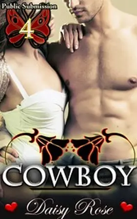 Rose |  Public Submission 4: Cowboy | eBook | Sack Fachmedien