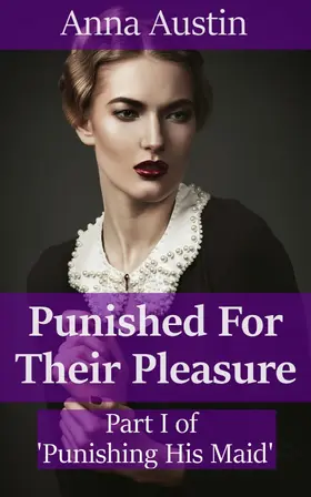 Austin |  Punished For Their Pleasure | eBook | Sack Fachmedien