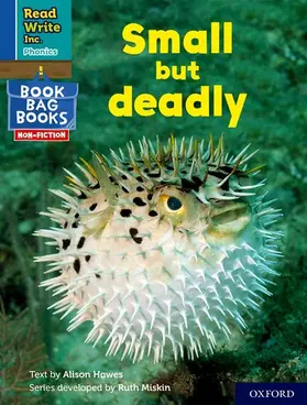 Hawes |  Read Write Inc. Phonics: Small but deadly (Blue Set 6 NF Book Bag Book 8) | Buch |  Sack Fachmedien