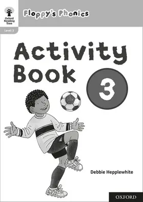 Hunt / Hepplewhite |  Oxford Reading Tree: Floppy's Phonics: Activity Book 3 | Buch |  Sack Fachmedien
