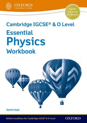 Lloyd |  Cambridge IGCSE® & O Level Essential Physics: Workbook Third Edition | Buch |  Sack Fachmedien