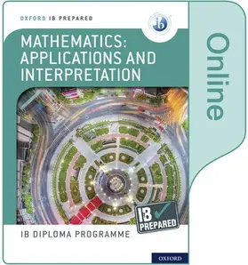 Harris / Gray |  Oxford IB Diploma Programme: IB Prepared: Mathematics applications and interpretation (Online) | Sonstiges |  Sack Fachmedien