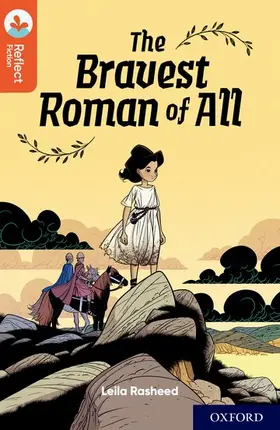 Rasheed |  Oxford Reading Tree TreeTops Reflect: Oxford Reading Level 13: The Bravest Roman of All | Buch |  Sack Fachmedien