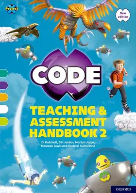 Sutherland / Hatchett / Jordan |  Project X CODE: Turquoise-Lime Book Bands, Oxford Levels 7-11: Teaching and Assessment Handbook 2 | Buch |  Sack Fachmedien