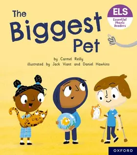 Reilly |  Essential Letters and Sounds: Essential Phonic Readers: Oxford Reading Level 6: The Biggest Pet | Buch |  Sack Fachmedien