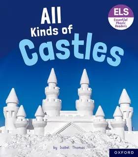 Thomas |  Essential Letters and Sounds: Essential Phonic Readers: Oxford Reading Level 6: All Kinds of Castles | Buch |  Sack Fachmedien