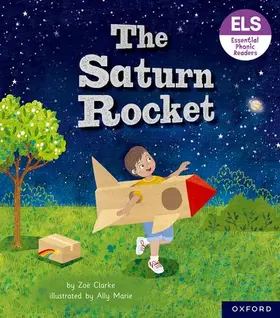 Clarke |  Essential Letters and Sounds: Essential Phonic Readers: Oxford Reading Level 3: The Saturn Rocket | Buch |  Sack Fachmedien