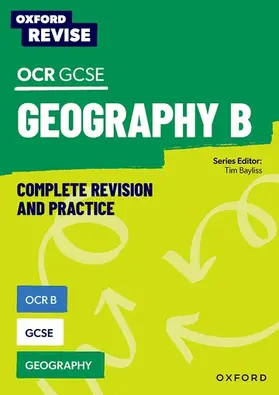 Priest / Bayliss |  Oxford Revise: OCR B GCSE Geography Complete Revision and Practice | Buch |  Sack Fachmedien