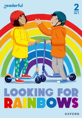 Hunt / Longstaff |  Readerful Rise: Oxford Reading Level 4: Looking for Rainbows | Buch |  Sack Fachmedien