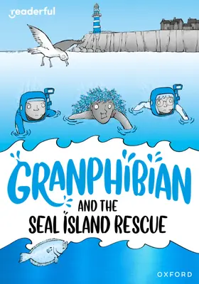 Whitston |  Readerful Rise: Oxford Reading Level 10: Granphibian and the Seal Island Rescue | Buch |  Sack Fachmedien