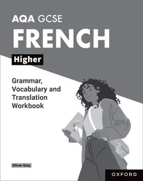 Gray |  AQA GCSE French Higher Grammar, Vocabulary and Translation Workbooks | Buch |  Sack Fachmedien