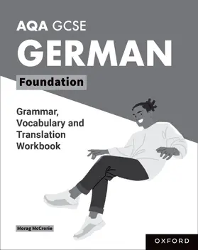 McCrorie |  AQA GCSE German: AQA GCSE German Foundation Grammar, Vocabulary and Translation Workbooks | Buch |  Sack Fachmedien