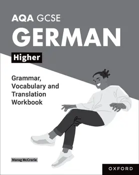 McCrorie |  AQA GCSE German: AQA GCSE German Higher Grammar, Vocabulary and Translation Workbooks | Buch |  Sack Fachmedien