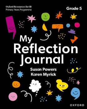 Myrick / Powers |  Oxford Resources for IB PYP: My Reflection Journal Grade 5 | Buch |  Sack Fachmedien