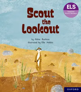Rushton |  Essential Letters and Sounds: Essential Phonic Readers: Oxford Reading Level 5: Scout the Lookout | Buch |  Sack Fachmedien