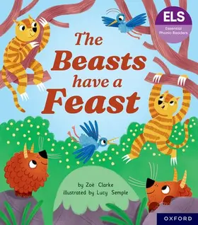 Clarke |  Essential Letters and Sounds: Essential Phonic Readers: Oxford Reading Level 5: The Beasts Have a Feast | Buch |  Sack Fachmedien