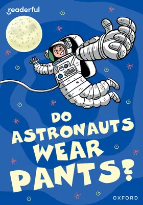 Alcraft |  Readerful Rise: Oxford Reading Level 8: Do Astronauts Wear Pants? | Buch |  Sack Fachmedien