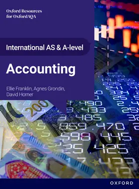 Franklin / Grondin / Horner |  International AS and A-level Accounting: OxfordAQA International A-level Accounting (9615) | Buch |  Sack Fachmedien