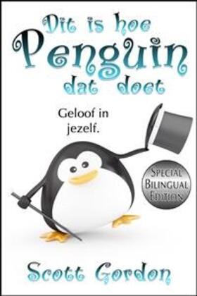 Gordon |  Dit is hoe Penguïn dat doet: Special Bilingual Edition | eBook | Sack Fachmedien