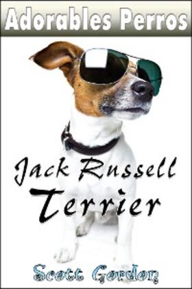 Gordon |  Adorables Perros: los Jack Russell Terrier | eBook | Sack Fachmedien