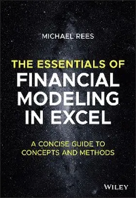 Rees |  The Essentials of Financial Modeling in Excel | eBook | Sack Fachmedien