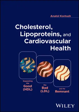 Kontush |  Cholesterol, Lipoproteins, and Cardiovascular Health | Buch |  Sack Fachmedien