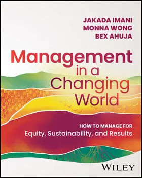 Imani / Wong / Ahuja | Management in a Changing World | Buch | 978-1-394-16579-7 | sack.de