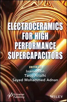 Inamuddin / Altalhi / Adnan |  Electroceramics for High Performance Supercapicitors | Buch |  Sack Fachmedien