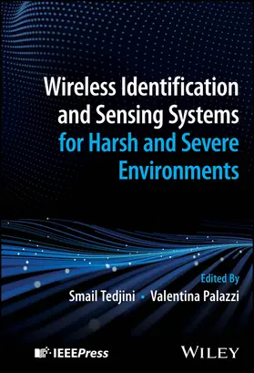 Tedjini / Palazzi |  Wireless Identification and Sensing Systems for Harsh and Severe Environments | Buch |  Sack Fachmedien