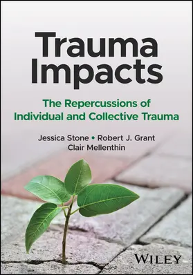 Stone / Grant / Mellenthin |  Trauma Impacts | Buch |  Sack Fachmedien