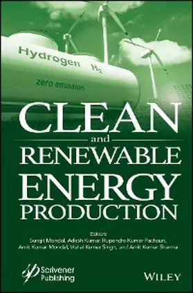 Mondal / Kumar / Pachauri |  Clean and Renewable Energy Production | eBook | Sack Fachmedien