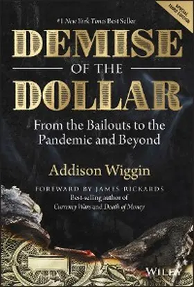 Wiggin |  Demise of the Dollar | eBook | Sack Fachmedien