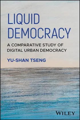 Tseng | Liquid Democracy | Buch | 978-1-394-18040-0 | www2.sack.de