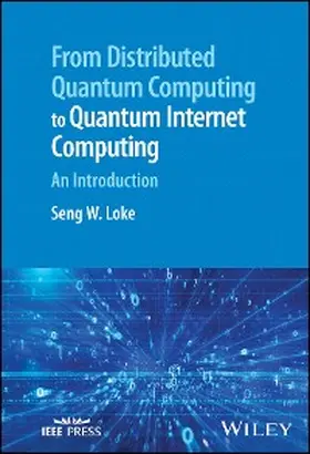 Loke | From Distributed Quantum Computing to Quantum Internet Computing | E-Book | www2.sack.de