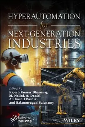 Dhanaraj / Nalini / Daniel | Hyperautomation for Next-Generation Industries | E-Book | sack.de