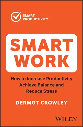 Crowley |  Smart Work | Buch |  Sack Fachmedien