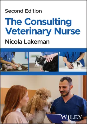 Lakeman | The Consulting Veterinary Nurse | Buch | 978-1-394-19250-2 | www2.sack.de