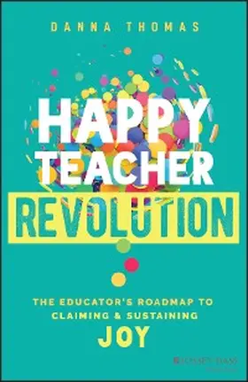 Thomas | Happy Teacher Revolution | E-Book | www2.sack.de